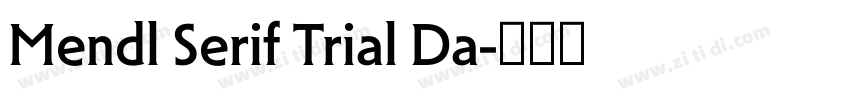 Mendl Serif Trial Da字体转换